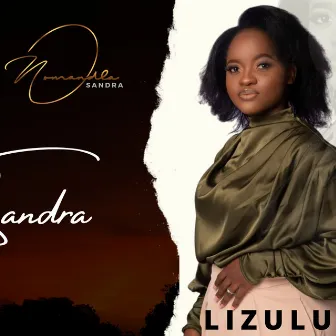 LIZULU by Nomandla Sandra