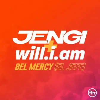 Bel Mercy (El Jefe) by Jengi