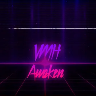 Awaken by VMH