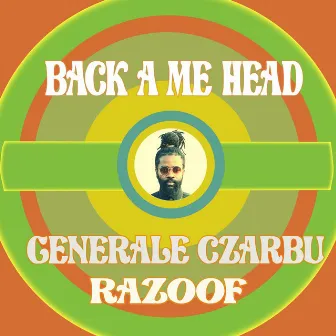 Back A Me Head by Generale Zaabu