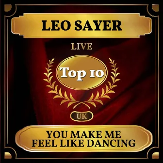 You Make Me Feel Like Dancing (UK Chart Top 40 - No. 2) by Leo Sayer