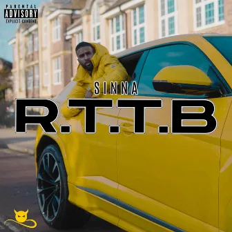 R.T.T.B by Sinna