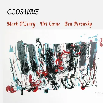 Closure by Ben Perowsky