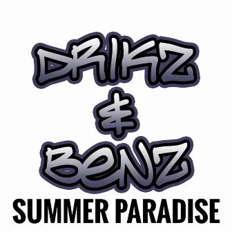 Summer paradise by Drikz & Benz