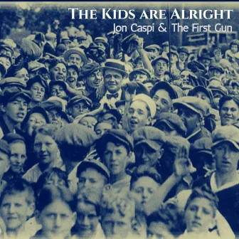 The Kids Are Alright (feat. Dez Cadena) by Jon Caspi & The First Gun