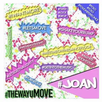 The Way You Move by Joan