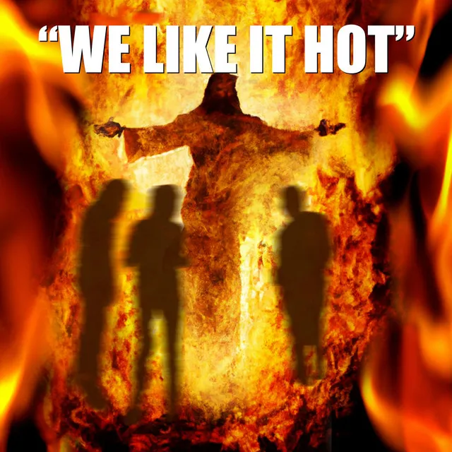 We Like It Hot - Christian Version