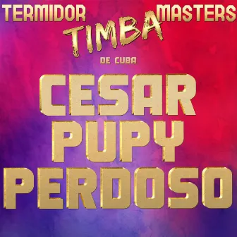 Termidor Timba Masters de Cuba by César 