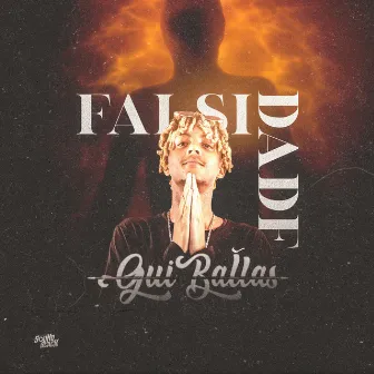 Falsidade by Gui Ballas