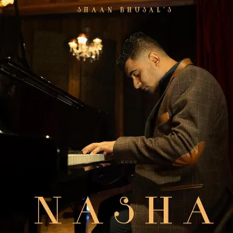 NASHA by Shaan Bhusal