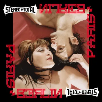 Paris <> Berlin by Stereo Total