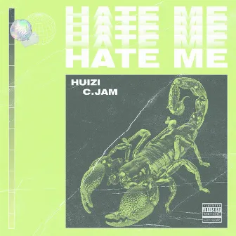 Hate Me by 张千C.Jam