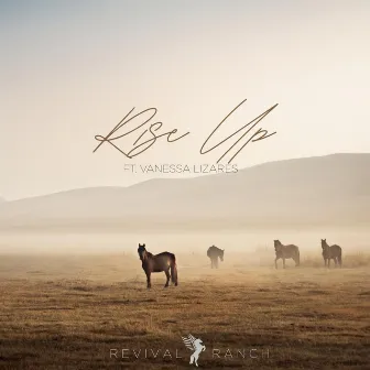 Rise Up by Revival Ranch