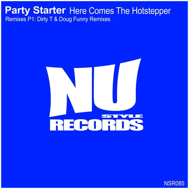 Here Comes The Hotstepper - Dirty T Remix