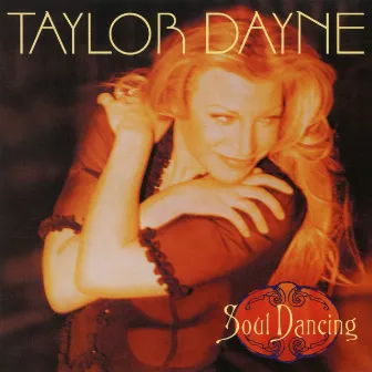 Soul Dancing (Expanded Edition) by Taylor Dayne