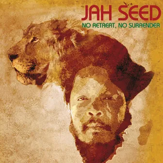 No Retreat No Surrender by Jah Seed