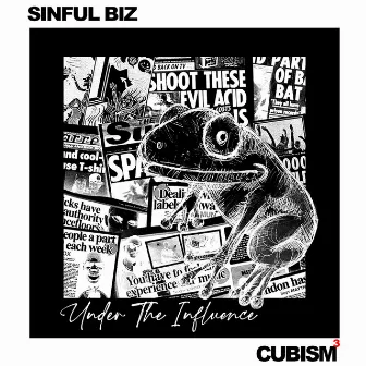 Under The Influence EP by Sinful Biz