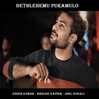 Bethlehemu Puramulo by ENOSH KUMAR