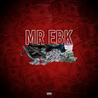 MR.EBK by Bagz MW