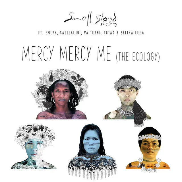 Mercy Mercy Me (The Ecology)