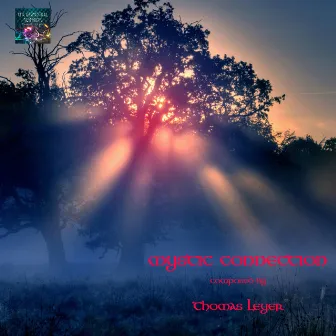 Mystic Connection by Thomas Leyer