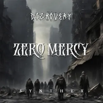 Zero Mercy by Synthex Records