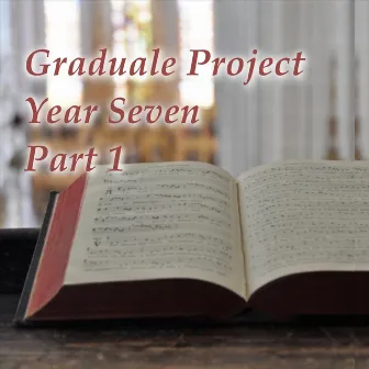 Graduale Project Year 7, Pt. 1 by Marek Klein