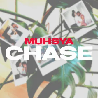 Chase by Muhsya