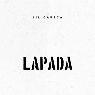 Lapada by Lil Careca