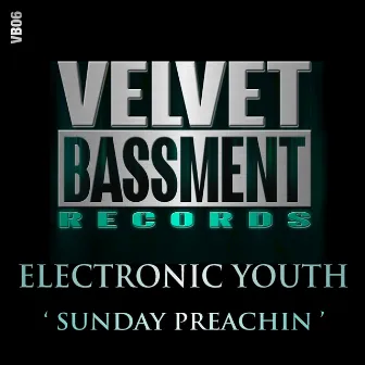 Sunday Preachin' by Electronic Youth