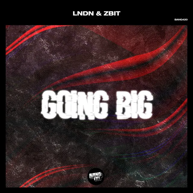 Going Big - Extended Mix