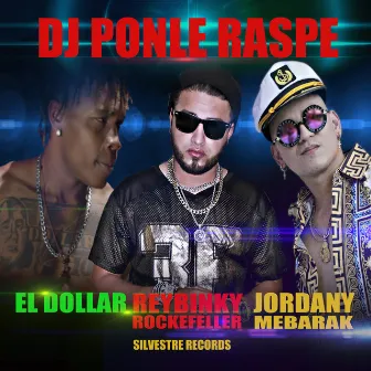 Dj Ponle Raspe by Reybinky Rockefeller