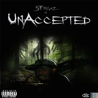 Unaccepted by 5Fingaz