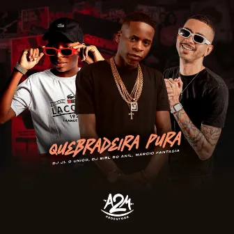 Quebradeira Pura by Márcio Fantasia