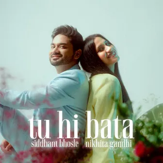 Tu Hi Bata by Siddhant Bhosle