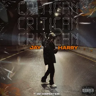 CRITICAN by Jay Harry