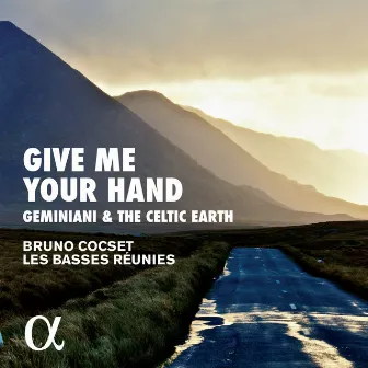 Geminiani & The Celtic Earth: Give Me Your Hand by Les Basses Réunies