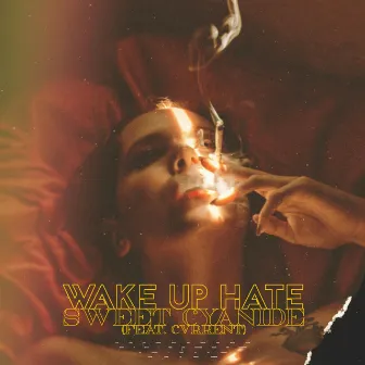 Sweet Cyanide by Wake Up Hate