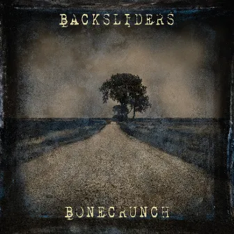 Bonecrunch by Backsliders