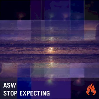 Stop Expecting by ASW