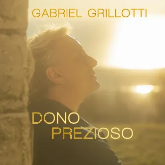 Dono prezioso by Gabriel Grillotti