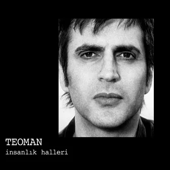 İnsanlık Halleri by Teoman