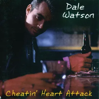 Cheatin' Heart Attack by Dale Watson