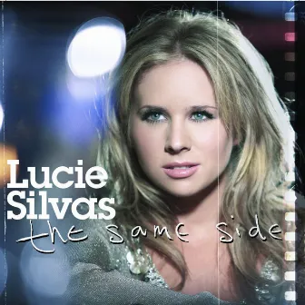 The Same Side (EU Version) by Lucie Silvas