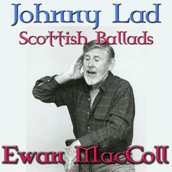 Johnny Lad - Scottish Ballads by Peggy Seeger