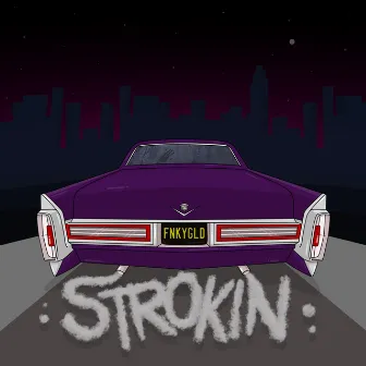 Strokin' by Nick Harrison