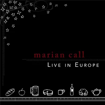 Marian Call: Live in Europe by Marian Call