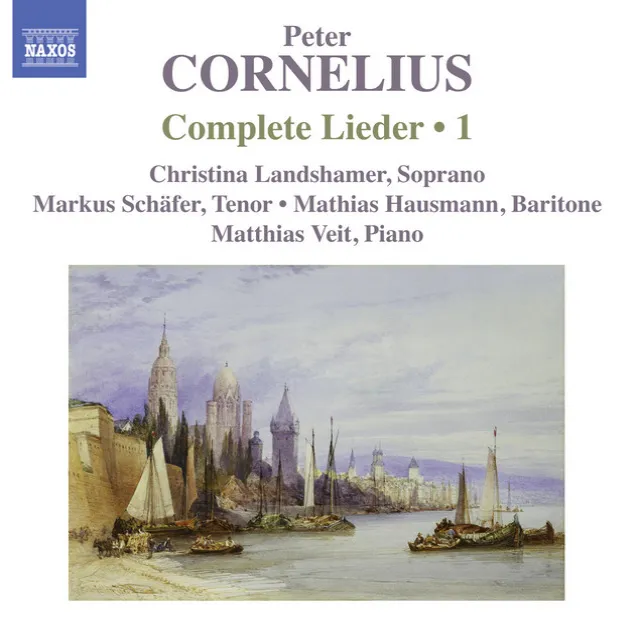 Cornelius: Complete Lieder, Vol. 1