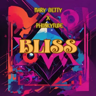 BLISS by Mary Betty