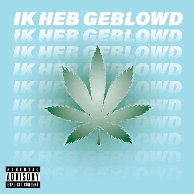 Ik Heb Geblowd